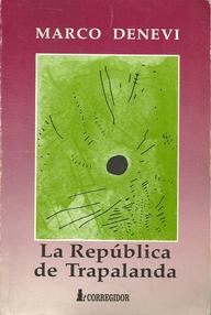Libro: La república de Trapalanda - Denevi, Marco