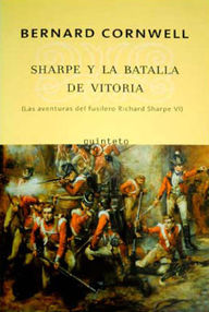 Libro: Fusilero Sharpe - 06 Sharpe y la batalla de Vitoria - Cornwell, Bernard