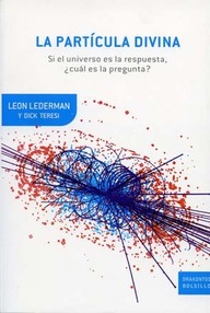Libro: La partícula divina - Lederman, Leon Max
