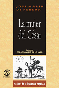 Libro: La mujer del César - Pereda, José María de