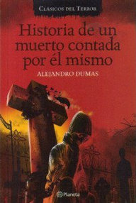Libro: Historia de un muerto contada por el mismo - Dumas, Alejandro