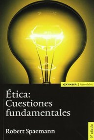 Libro: Ética: cuestiones fundamentales - Spaemann, Robert