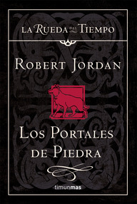 Libro: La Rueda del Tiempo - 04 Los Portales de Piedra - Jordan, Robert