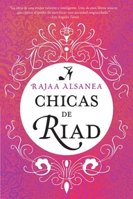 Libro: Las chicas de Riad - Alsanea, Rajaa
