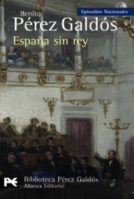 Libro: Episodios nacionales. Quinta serie - 01 España sin rey - Pérez Galdós, Benito