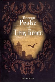 Libro: Titus Groan - 01 Titus Groan - Peake, Mervyn