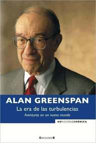 Libro: La era de las turbulencias. Aventuras en un nuevo mundo - Greenspan, Alan