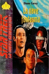 Libro: Star Trek: TNG - 01 La nave fantasma - Carey, Diane