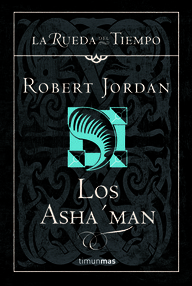 Libro: La Rueda del Tiempo - 09 Los Asha'man - Jordan, Robert
