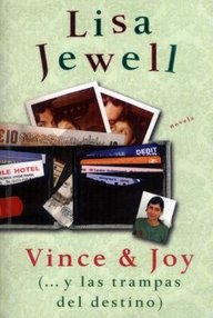 Libro: Vince & Joy ... y las trampas del destino - Jewell, Lisa