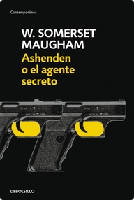 Libro: Ashenden o el agente secreto - Maugham, William Somerset