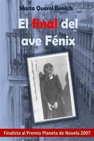 Libro: El final del ave fénix - Querol Benèch, Marta