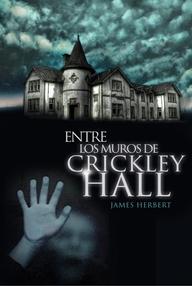 Libro: Entre los muros de Crickley Hall - Herbert, James