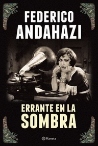 Libro: Errante en la sombra - Andahazi, Federico