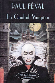 Libro: La Ciudad Vampiro - Féval, Paul