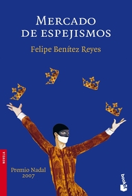 Libro: Mercado de espejismos - Benítez Reyes, Felipe