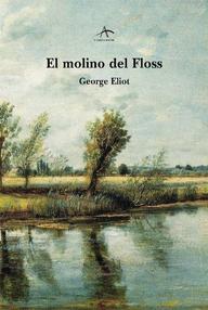 Libro: El molino del Floss - Eliot, George