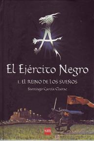Libro: El ejército negro - 01 El reino de los sueños - García-Clairac, Santiago