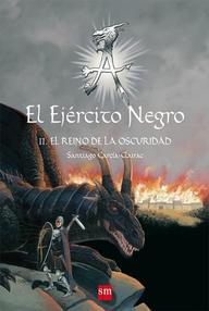 Libro: El ejército negro - 02 El reino de la oscuridad - García-Clairac, Santiago