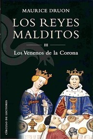 Libro: Reyes malditos - 03 Los venenos de la corona - Druon, Maurice