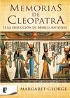 Memorias de Cleopatra - 02 La seducción de Marco Antonio