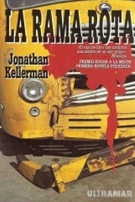 Libro: Alex Delaware - 01 La Rama Rota - Kellerman, Jonathan