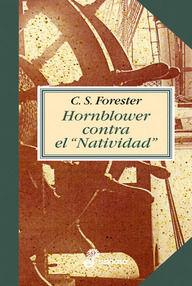Libro: Hornblower - 06 Hornblower contra el Natividad - C S Forester