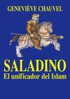 Saladino, el unificador del Islam
