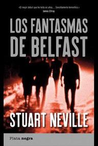 Libro: Los fantasmas de Belfast - Neville, Stuart