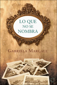 Libro: Lo que no se nombra - Gabriela Margall