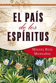 Libro: El País de los Espíritus - Ruíz Montañez, Miguel