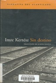 Libro: Sin Destino - Kertész, Imre