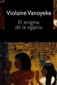 Libro: Alexandros Agathos - 02 El enigma de la egipcia - Vanoyeke, Violaine