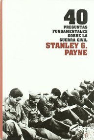 Libro: 40 preguntas fundamentales sobre la Guerra Civil - Payne, Stanley G.