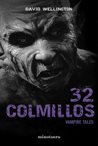 Libro: Vampire tales - 05 32 colmillos - David Wellington