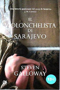 Libro: El violonchelista de Sarajevo - Galloway, Steven