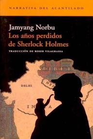 Libro: Los años perdidos de Sherlock Holmes - Norbu, Jamyang