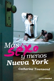 Libro: Más sexo y menos Nueva York - Townsend, Catherine