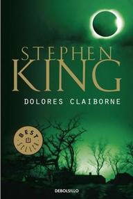 Libro: Dolores Claiborne - King, Stephen (Richard Bachman)