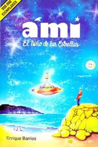 Libro: Ami, el niño de las estrellas - Enrique Barrios