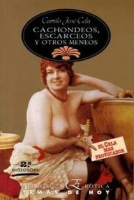 Libro: Cachondeos, escarceos y otros meneos - Cela, Camilo José