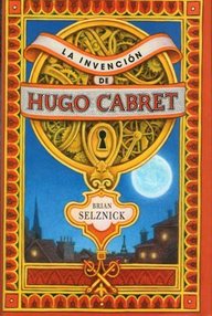 Libro: La invención de Hugo Cabret - Selznick, Brian