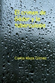 Libro: El crimen de Gádor y la tuberculosis - Carlos Maza Gómez