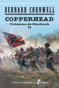 Libro: Crónicas de Starbuck - 02 Copperhead - Cornwell, Bernard