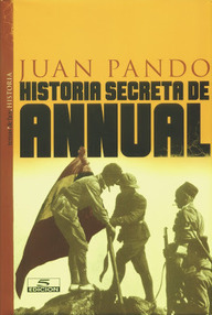 Libro: Historia secreta de Annual - Pando Despierto, Juan