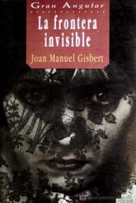 Libro: La Frontera Invisible - Gisbert, Joan Manuel