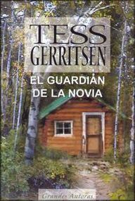 Libro: El guardián de la novia - Gerritsen, Tess