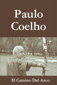 Libro: El Camino del Arco - Coelho, Paulo