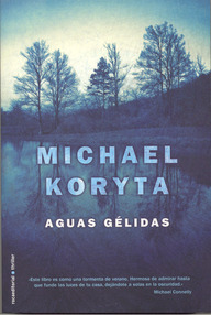 Libro: Aguas gélidas - Koryta, Michael