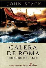 Libro: Dueños del mar - 01 Galera de Roma - Stack, John